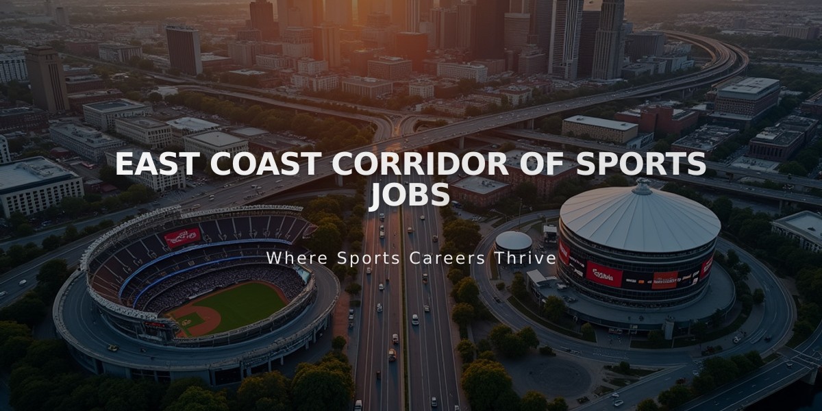 Northeast Sports Corridor: America's Premier Hub for Sports Industry Jobs