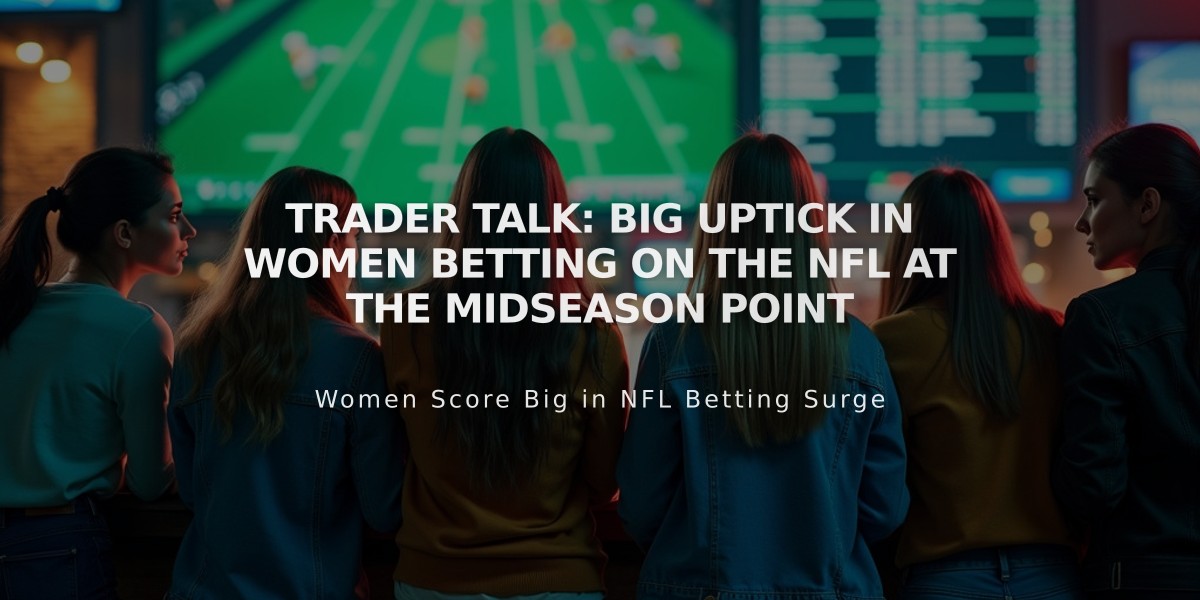 NFL Midseason Report: Female Betting Surge Leads 13% Growth in Wagering