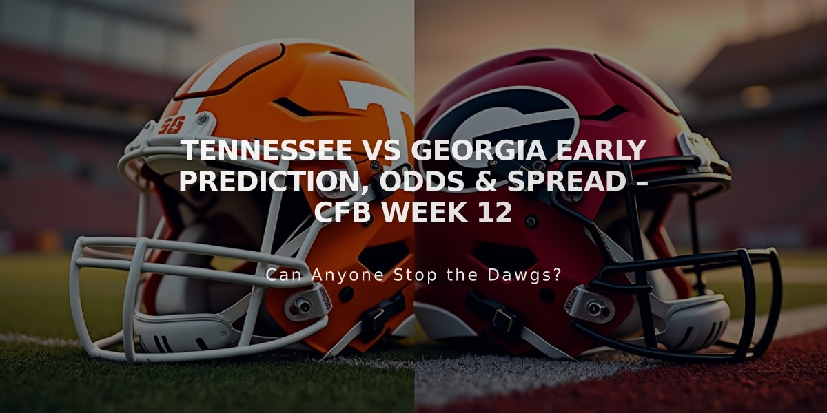 Tennessee vs Georgia Week 12 Odds & Early Prediction: Bulldogs Favored by 10 in Must-Win SEC Clash