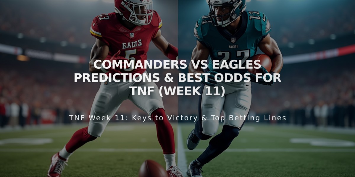 Commanders vs Eagles: Preview & Best Bets for NFC East Showdown (TNF Week 11)