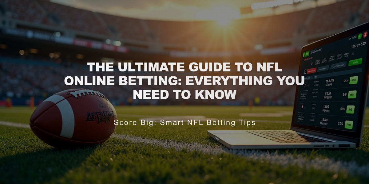 The Ultimate Guide to NFL Online Betting: Everything You Need to Know