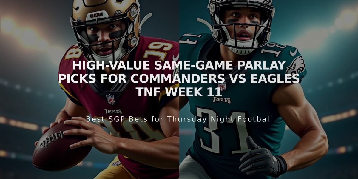 High-Value Same-Game Parlay Picks for Commanders vs Eagles TNF Week 11