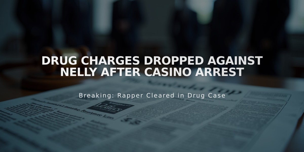 Drug Charges Dropped Against Nelly After Casino Arrest