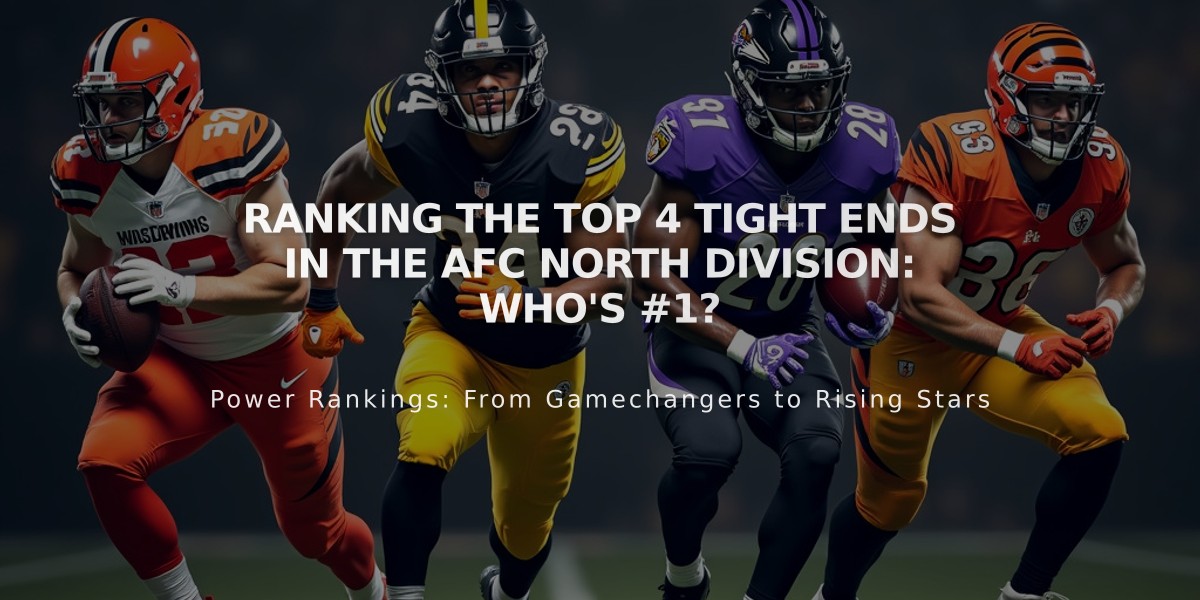 Ranking the Top 4 Tight Ends in the AFC North Division: Who's #1?