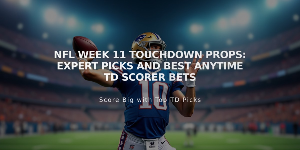 NFL Week 11 Touchdown Props: Expert Picks and Best Anytime TD Scorer Bets