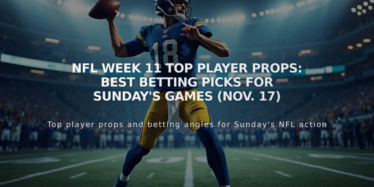 NFL Week 11 Top Player Props: Best Betting Picks for Sunday's Games (Nov. 17)