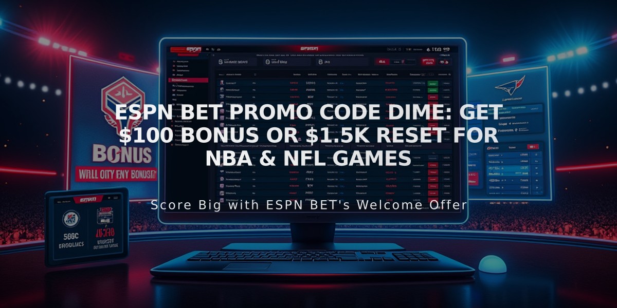 ESPN BET Promo Code DIME: Get $100 Bonus or $1.5K Reset for NBA & NFL Games