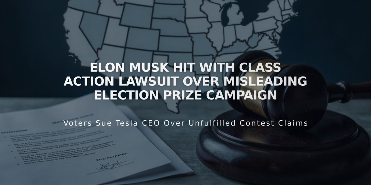 Elon Musk Hit with Class Action Lawsuit Over Misleading Election Prize Campaign