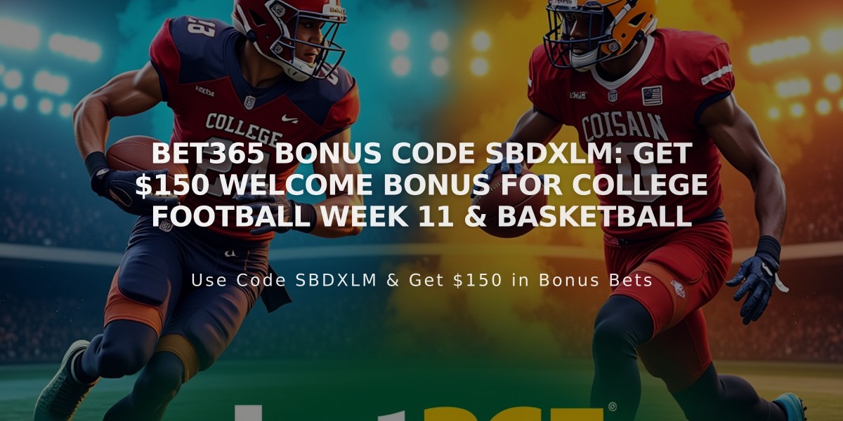 bet365 Bonus Code SBDXLM: Get $150 Welcome Bonus for College Football Week 11 & Basketball