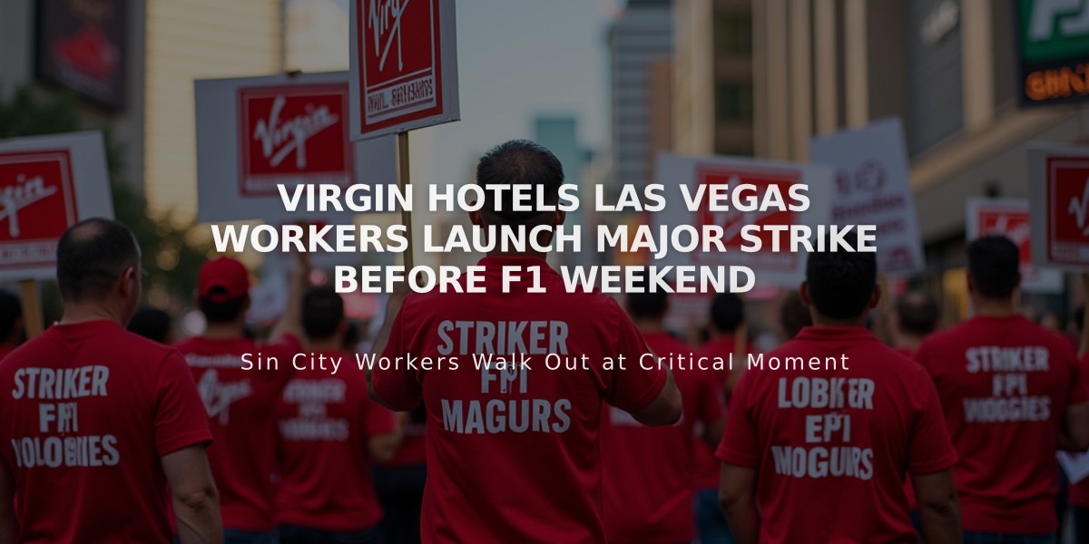 Virgin Hotels Las Vegas Workers Launch Major Strike Before F1 Weekend