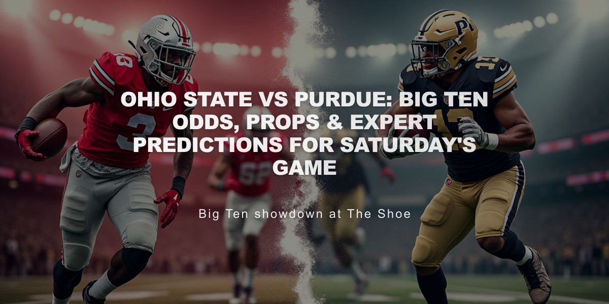 Ohio State vs Purdue: Big Ten Odds, Props & Expert Predictions for Saturday's Game