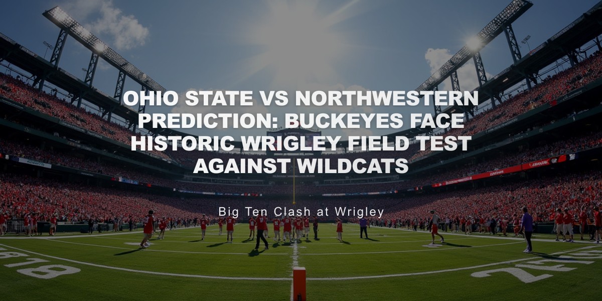 Ohio State vs Northwestern Prediction: Buckeyes Face Historic Wrigley Field Test Against Wildcats