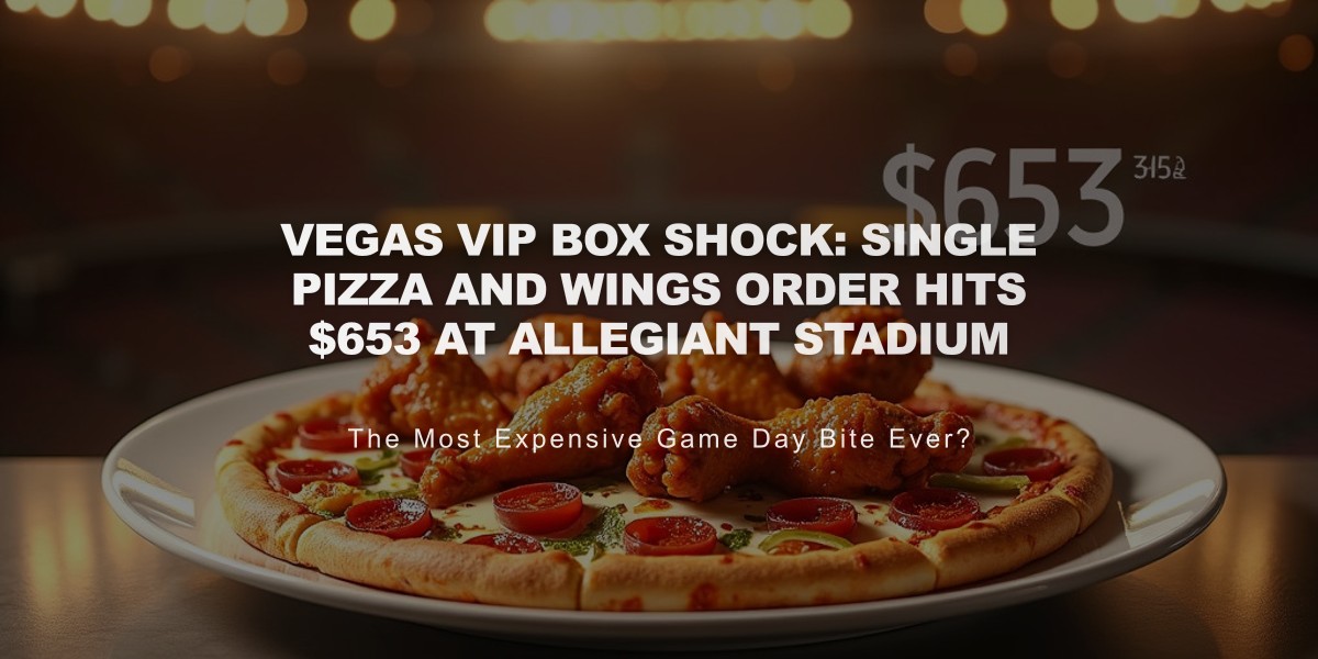 Vegas VIP Box Shock: Single Pizza and Wings Order Hits $653 at Allegiant Stadium