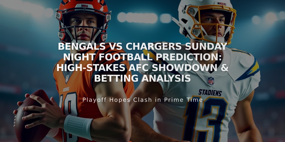 Bengals vs Chargers Sunday Night Football Prediction: High-Stakes AFC Showdown & Betting Analysis