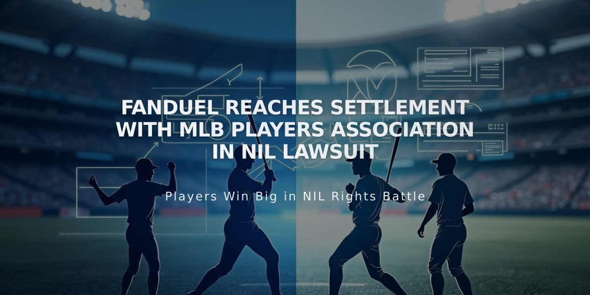 FanDuel Reaches Settlement with MLB Players Association in NIL Lawsuit