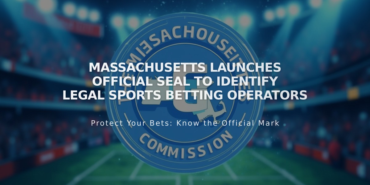 Massachusetts Launches Official Seal to Identify Legal Sports Betting Operators