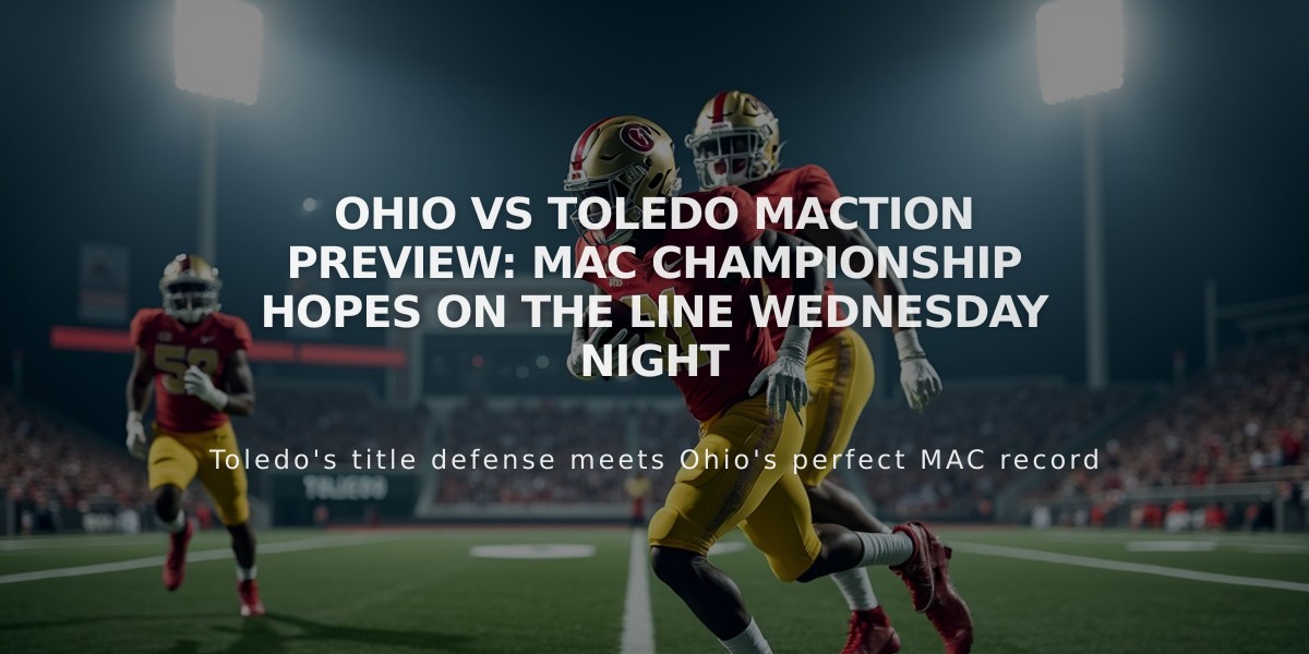 Ohio vs Toledo MACtion Preview: MAC Championship Hopes on the Line Wednesday Night