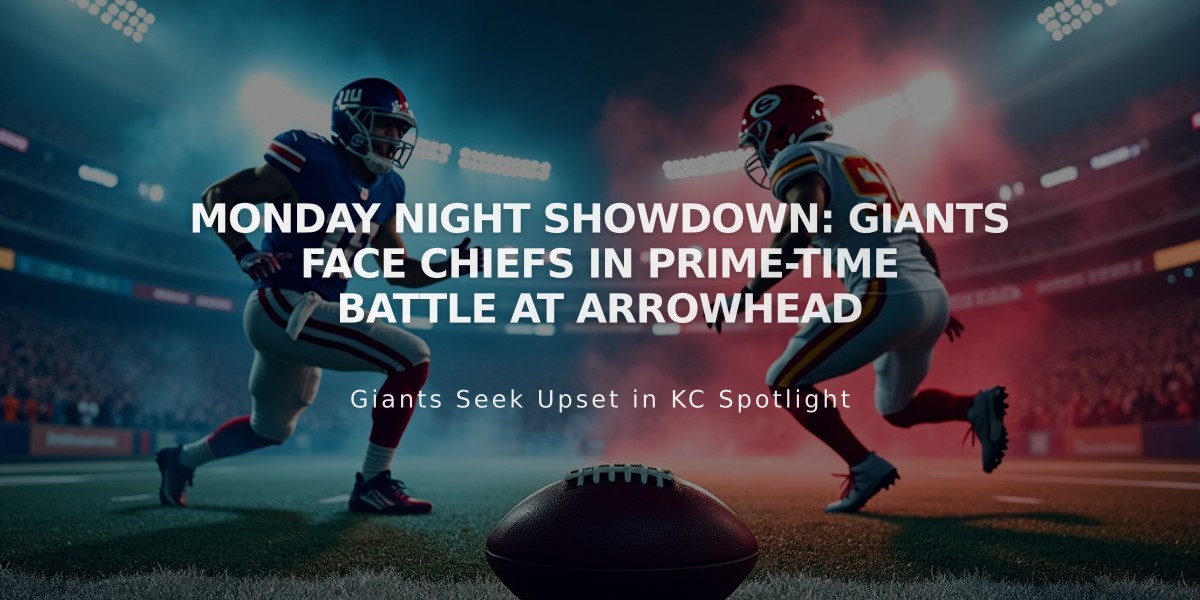 Monday Night Showdown: Giants Face Chiefs in Prime-Time Battle at Arrowhead