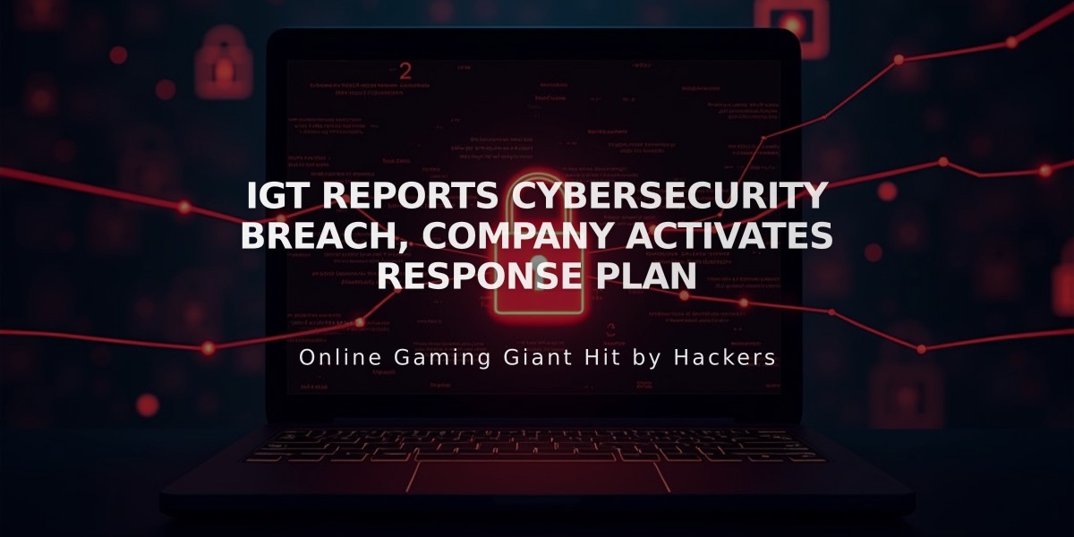 IGT Reports Cybersecurity Breach, Company Activates Response Plan