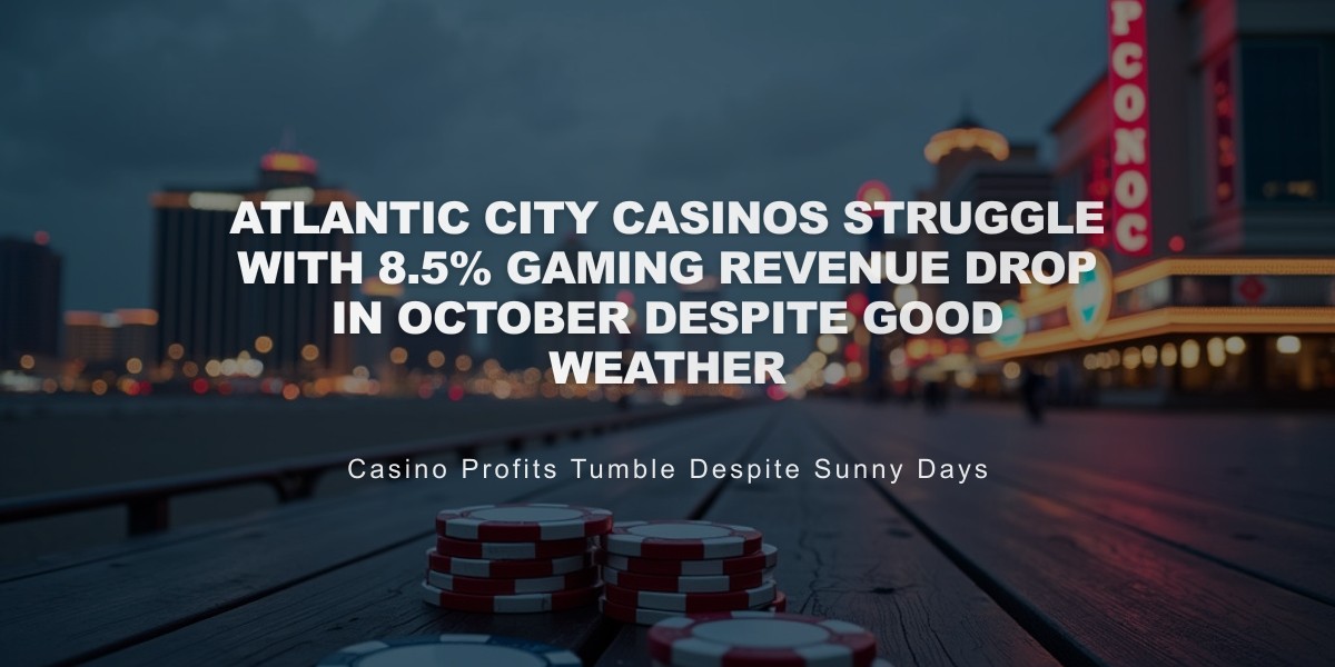 Atlantic City Casinos Struggle with 8.5% Gaming Revenue Drop in October Despite Good Weather