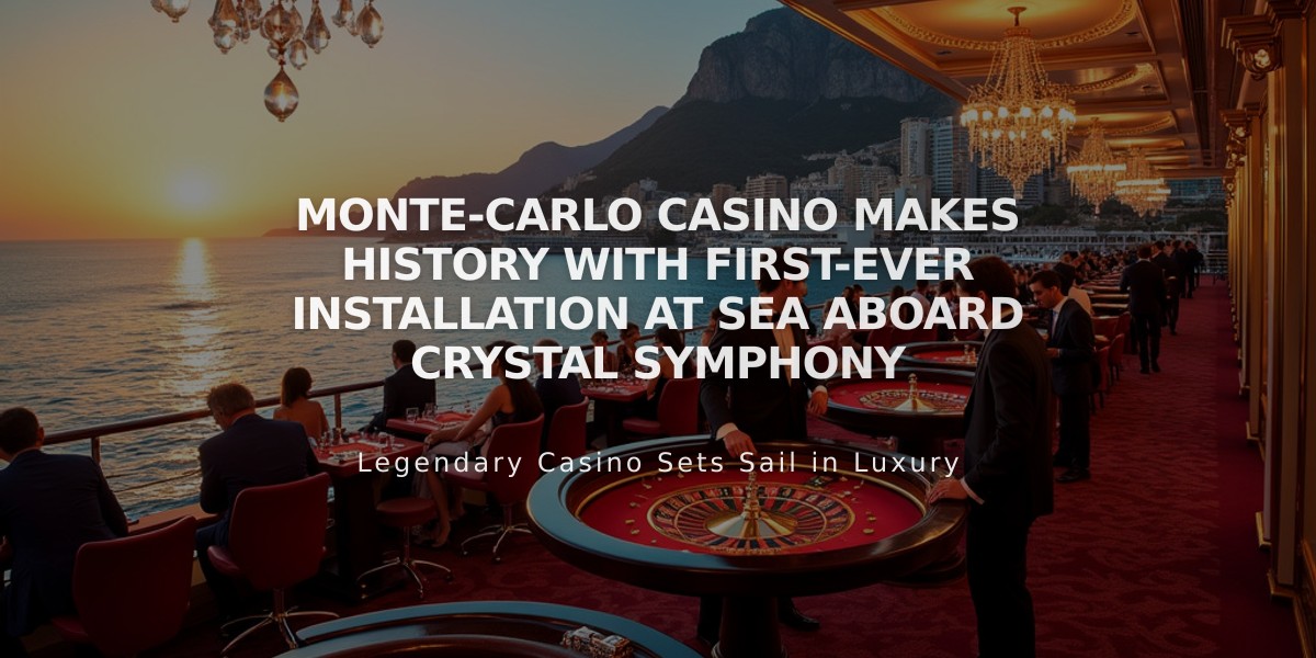 Monte-Carlo Casino Makes History with First-Ever Installation at Sea aboard Crystal Symphony