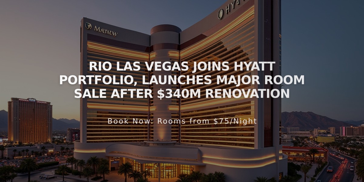 Rio Las Vegas Joins Hyatt Portfolio, Launches Major Room Sale After $340M Renovation