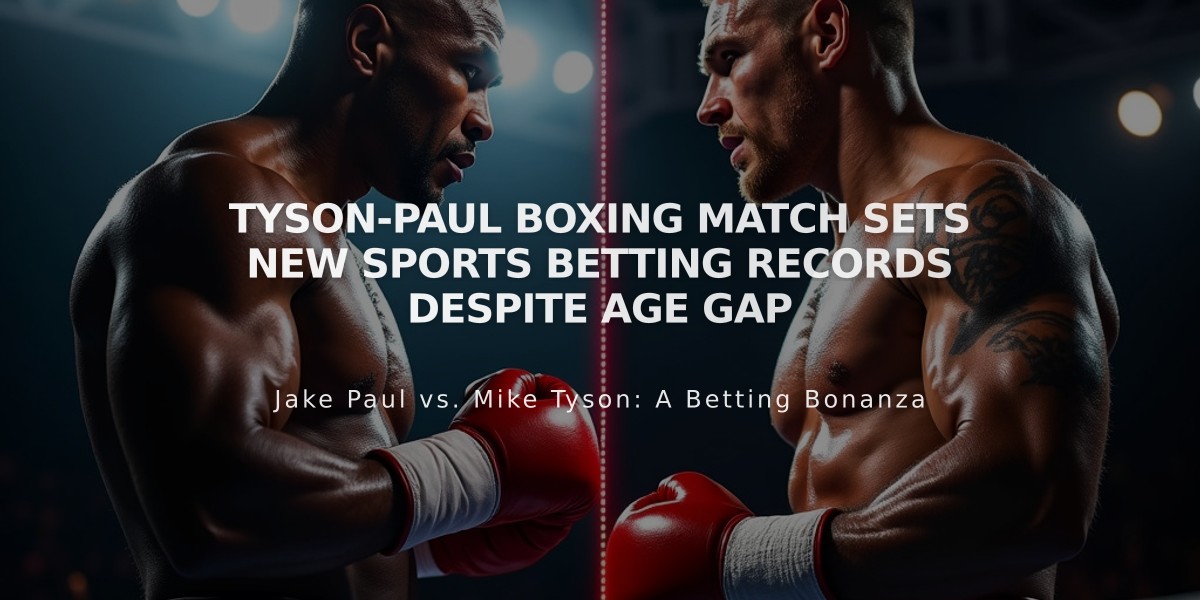 Tyson-Paul Boxing Match Sets New Sports Betting Records Despite Age Gap