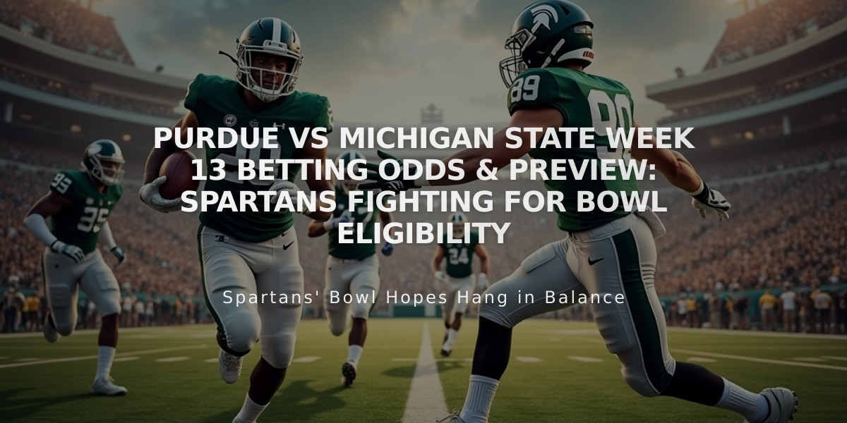 Purdue vs Michigan State Week 13 Betting Odds & Preview: Spartans Fighting for Bowl Eligibility