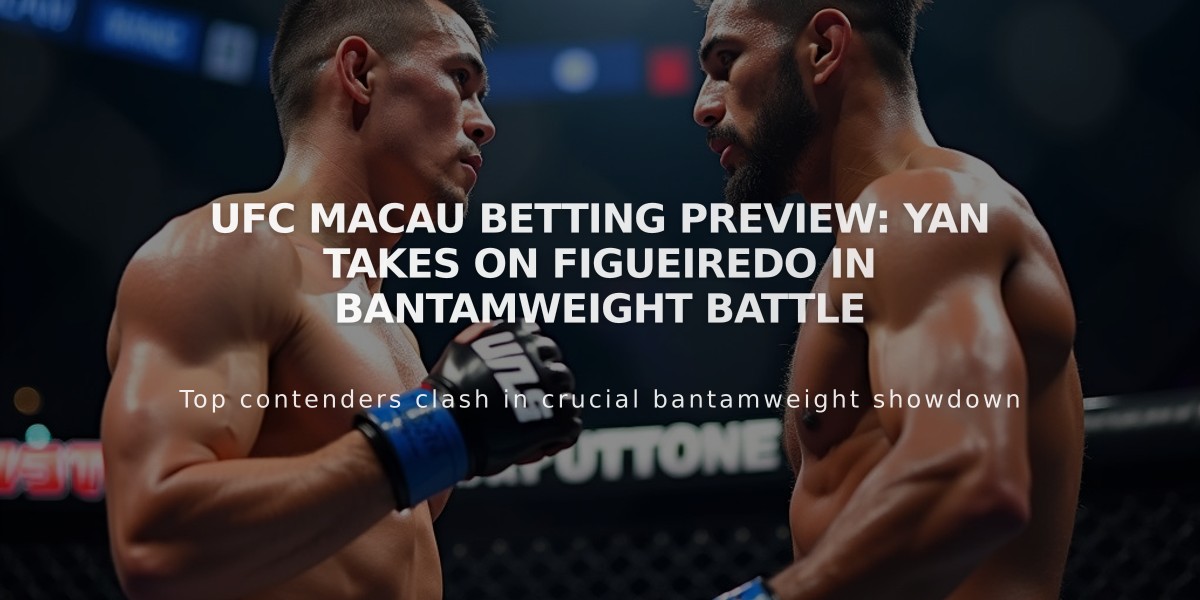 UFC Macau Betting Preview: Yan Takes On Figueiredo in Bantamweight Battle