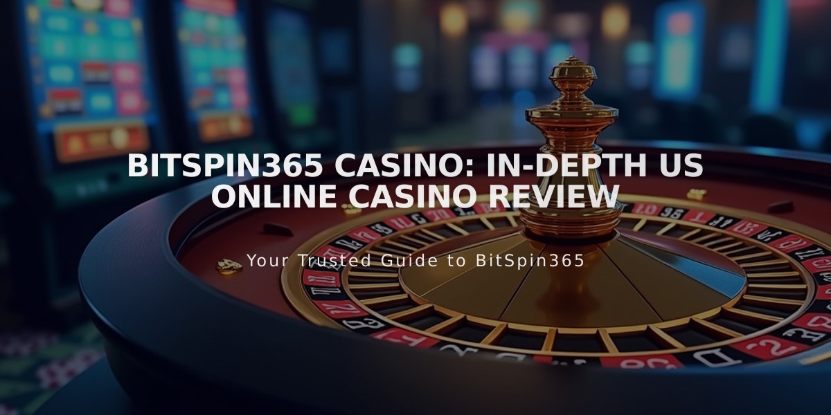 BitSpin365 Casino: In-Depth US Online Casino Review