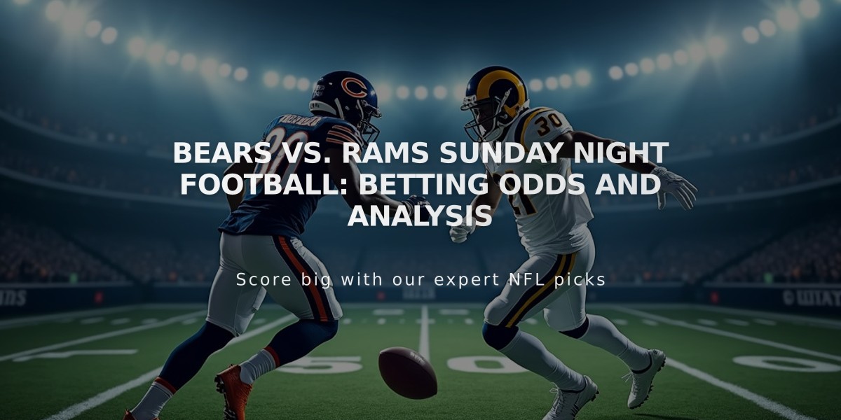 Bears vs. Rams Sunday Night Football: Betting Odds and Analysis