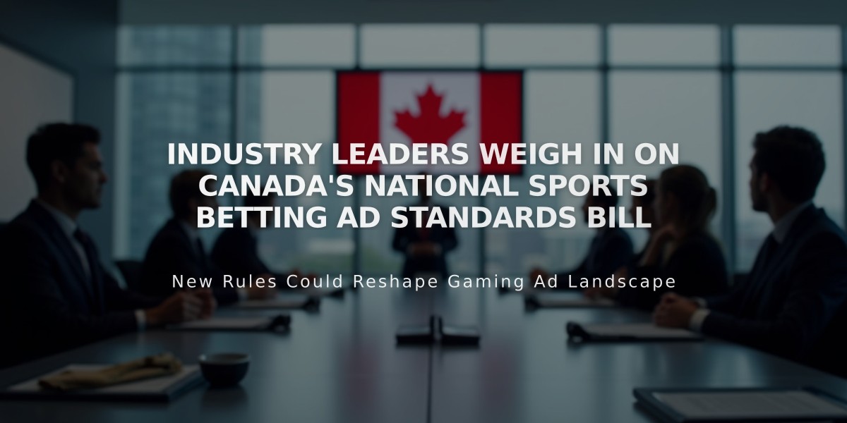 Industry Leaders Weigh In on Canada's National Sports Betting Ad Standards Bill