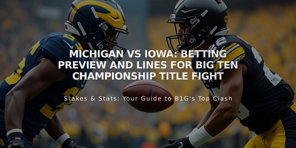 Michigan vs Iowa: Betting Preview and Lines for Big Ten Championship Title Fight