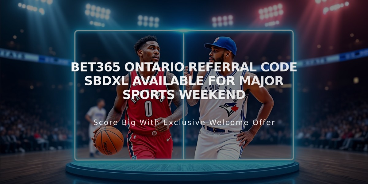 Bet365 Ontario Referral Code SBDXL Available for Major Sports Weekend