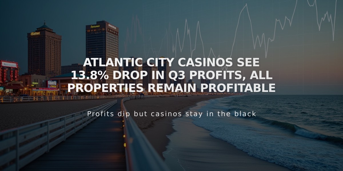 Atlantic City Casinos See 13.8% Drop in Q3 Profits, All Properties Remain Profitable