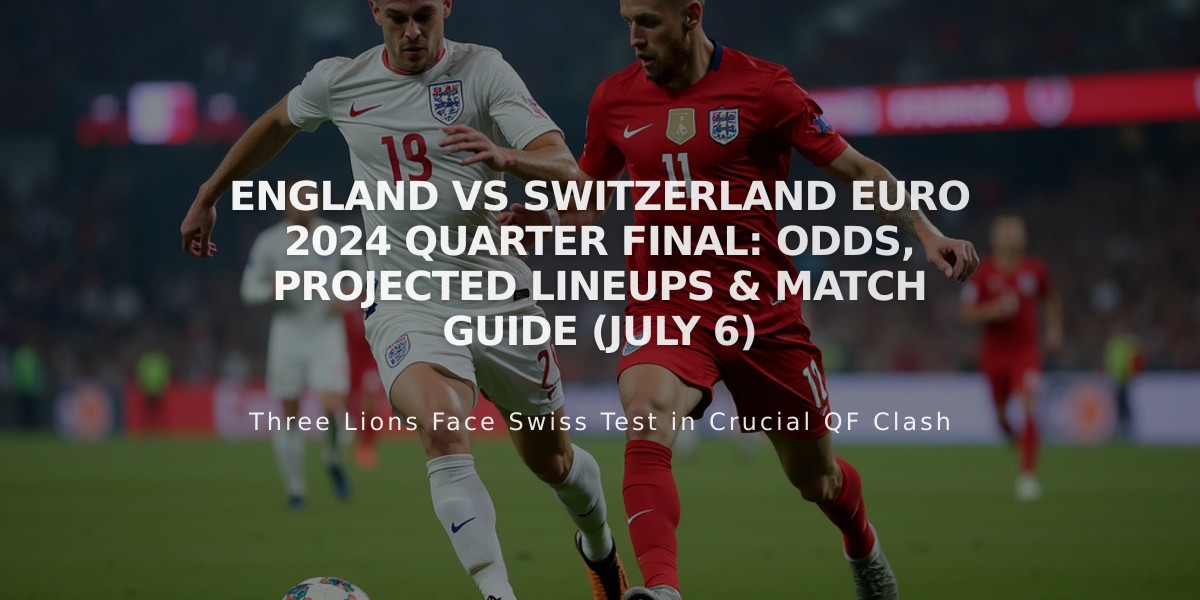 England vs Switzerland Euro 2024 Quarter Final: Odds, Projected Lineups & Match Guide (July 6)