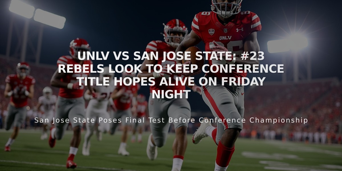 UNLV vs San Jose State: #23 Rebels Look to Keep Conference Title Hopes Alive on Friday Night