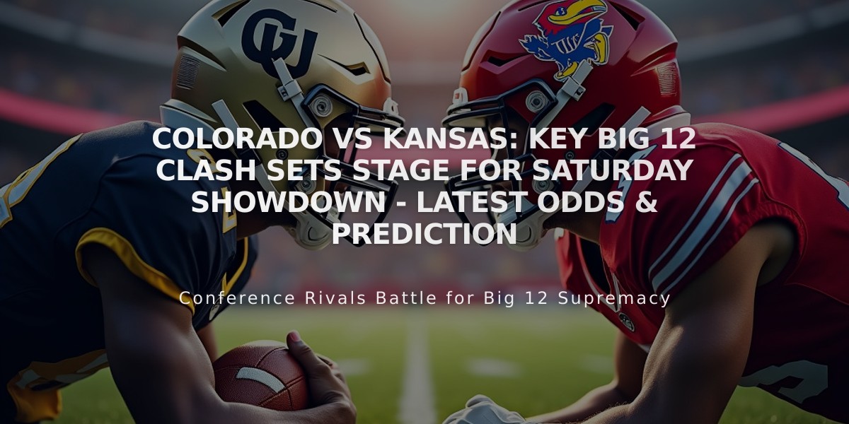 Colorado vs Kansas: Key Big 12 Clash Sets Stage for Saturday Showdown - Latest Odds & Prediction