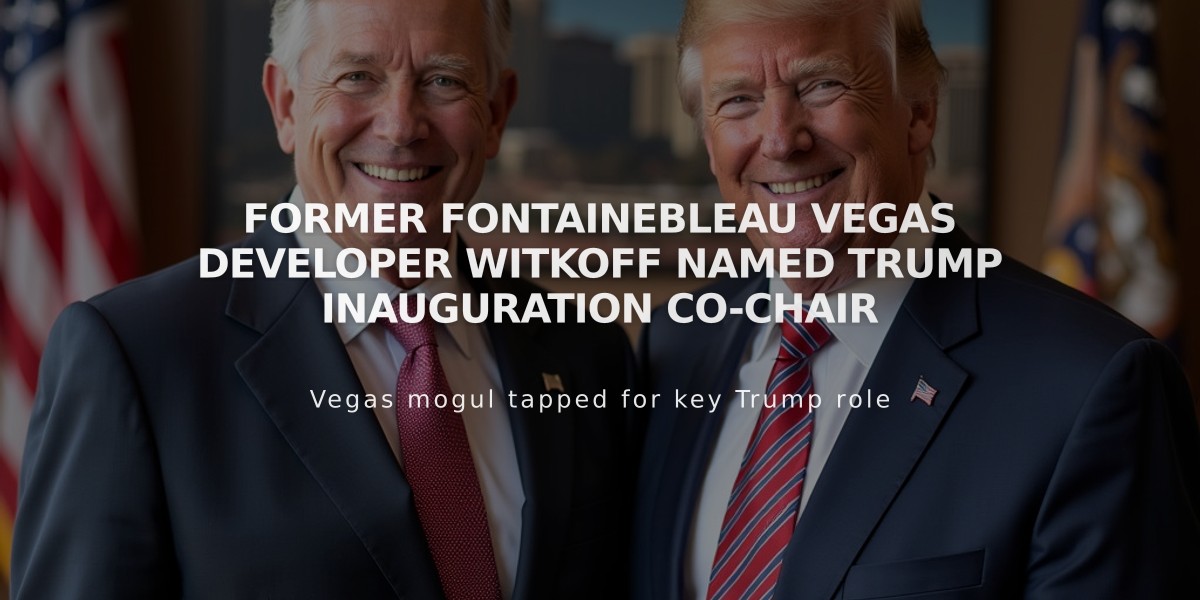 Former Fontainebleau Vegas Developer Witkoff Named Trump Inauguration Co-Chair