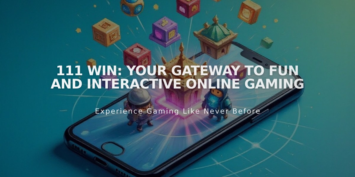 111 Win: Your Gateway to Fun and Interactive Online Gaming