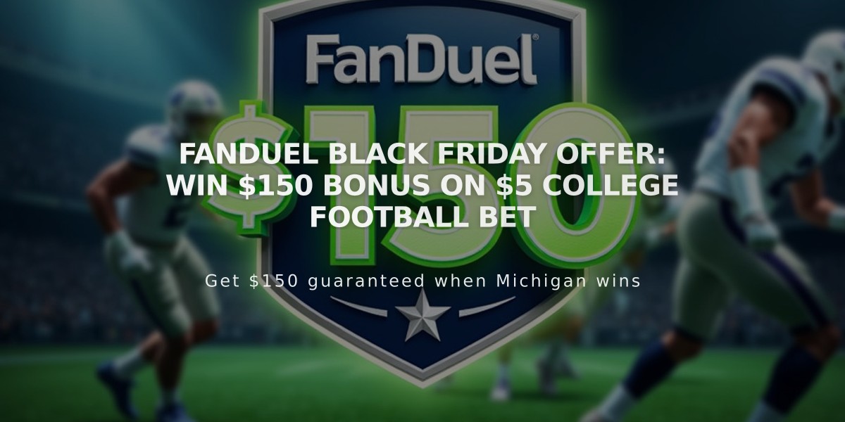 FanDuel Black Friday Offer: Win $150 Bonus on $5 College Football Bet