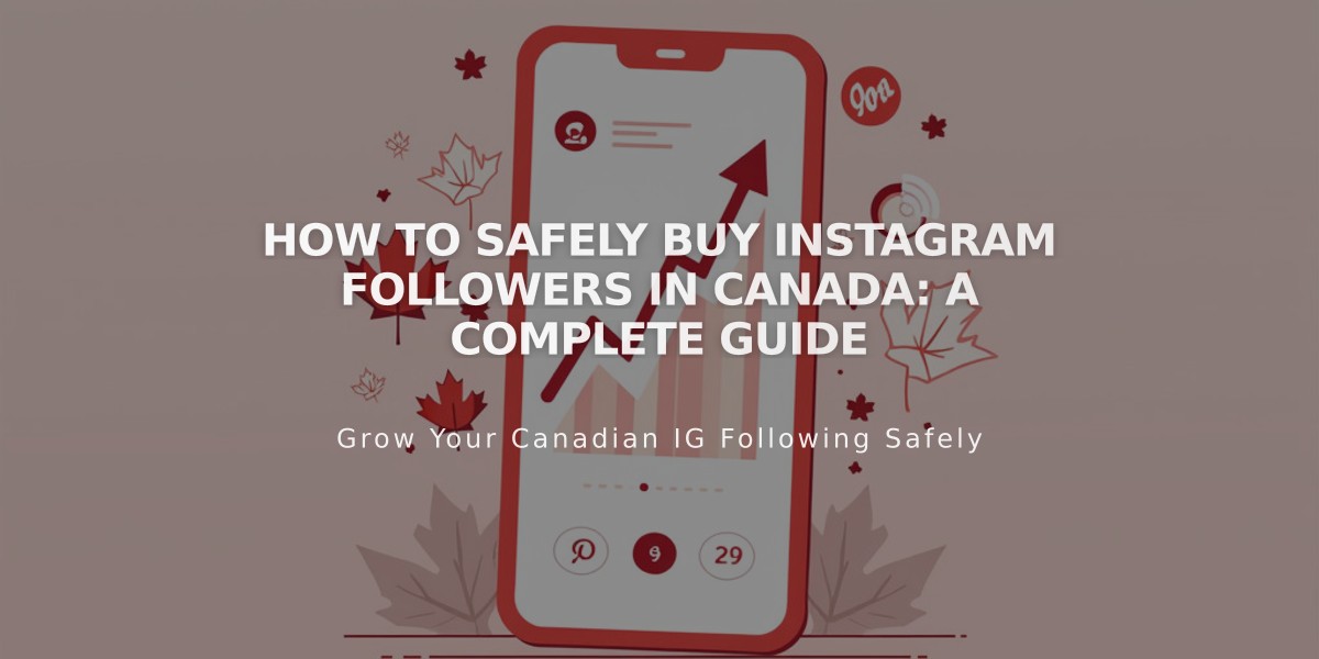 How to Safely Buy Instagram Followers in Canada: A Complete Guide