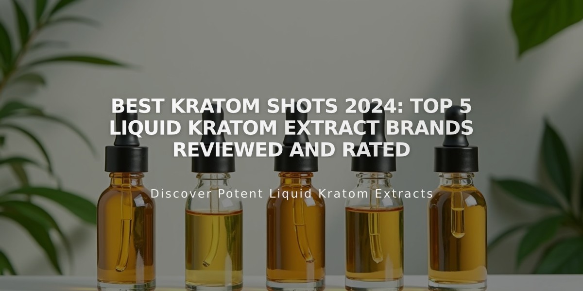 Best Kratom Shots 2024: Top 5 Liquid Kratom Extract Brands Reviewed and Rated