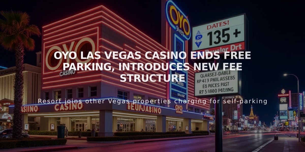 Oyo Las Vegas Casino Ends Free Parking, Introduces New Fee Structure