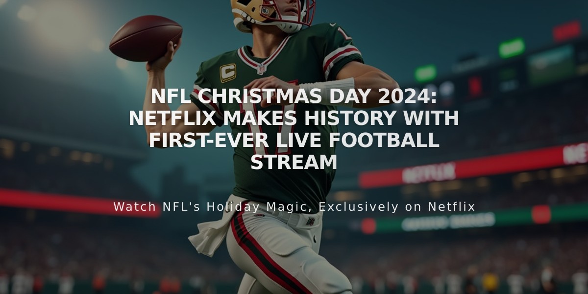 NFL Christmas Day 2024: Netflix Makes History with First-Ever Live Football Stream