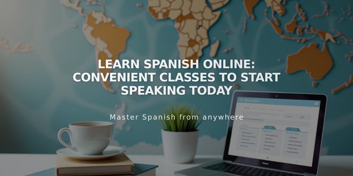 Learn Spanish Online: Convenient Classes to Start Speaking Today