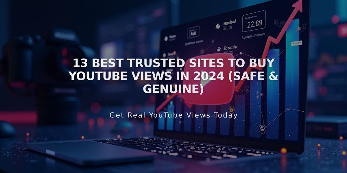 13 Best Trusted Sites to Buy YouTube Views in 2024 (Safe & Genuine)