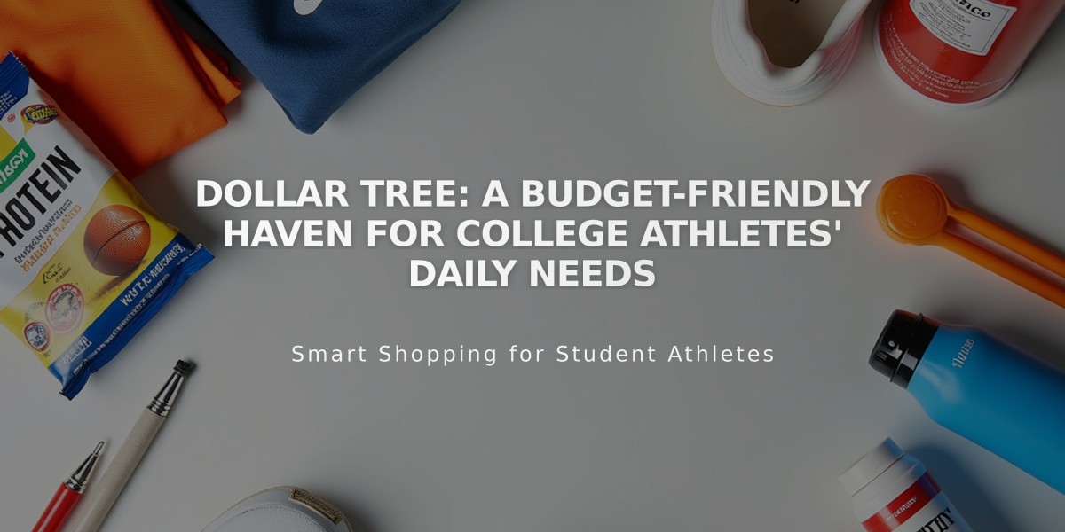 Dollar Tree: A Budget-Friendly Haven for College Athletes' Daily Needs