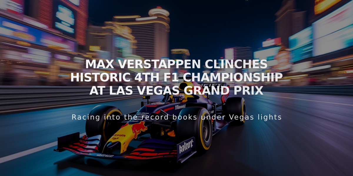 Max Verstappen Clinches Historic 4th F1 Championship at Las Vegas Grand Prix