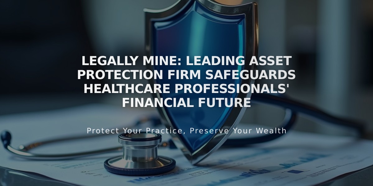 Legally Mine: Leading Asset Protection Firm Safeguards Healthcare Professionals' Financial Future